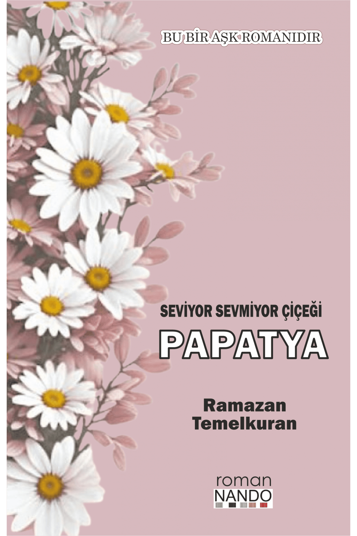 Seviyor Sevmiyor Çiçeği Papatya kitap kapağı